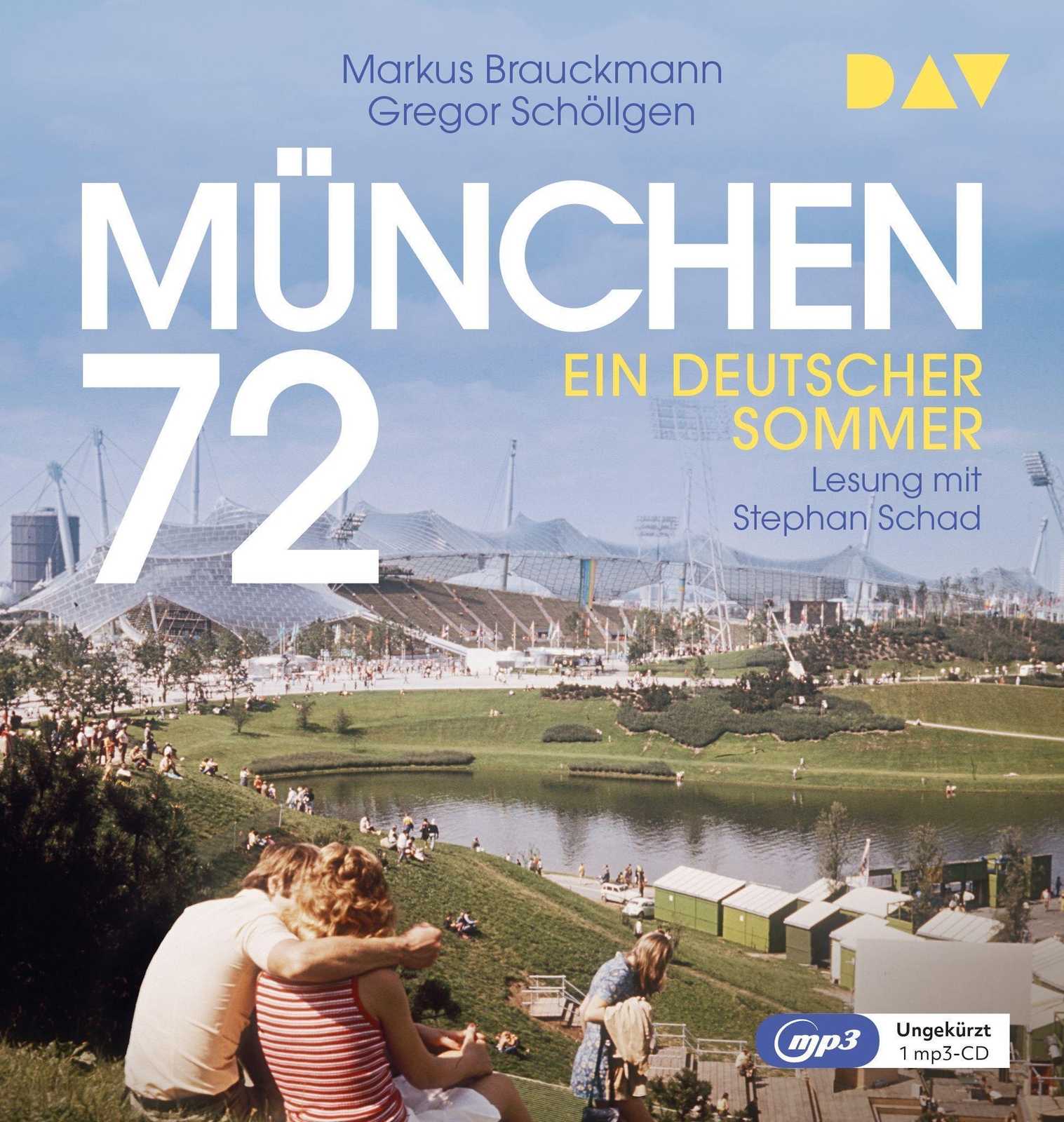 Thumbnail - München 72. Ein Deutscher Sommer | Markus Brauckmann (u. A.) | Mp3 | 2