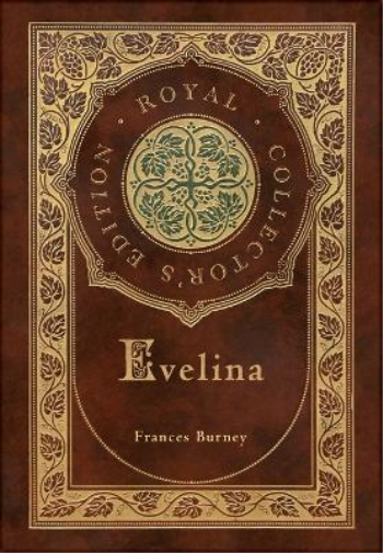 Frances Burney Evelina (Royal Collector's Edition) (Case Lami (Copertina rigida)