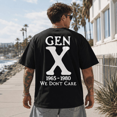 Gen X 1965-1980 We Don t Care T-Shirt - Retro Generation X Graphic Tee