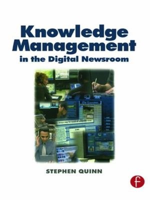 Knowledge Management in the Digital Newsroom Paperback Stephen Qu
