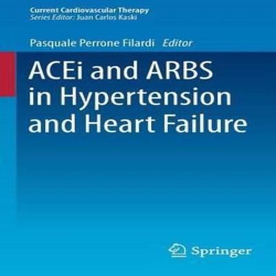 ACEi and ARBS in Hypertension and Heart Failure Springer Nature B
