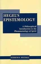 Hegel's Epistemology: A Philosophical Introduction to the Phenomenology of Spiri