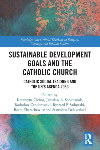 Katarzyna Cichos (U. A.) | Sustainable Development Goals And The Catholic Church-image