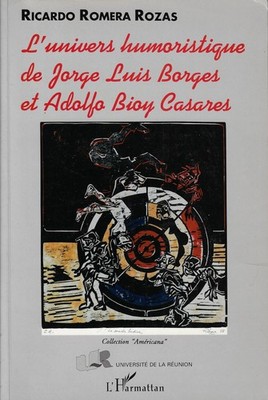 Romera Rozas, R..DAS HUMORISTISCHE UNIVERSUM VON JORGE LUIS BORGES UND ADOLFO BIOY CASA