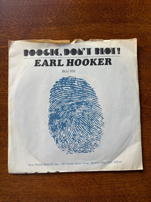 Boogie, Don't Blot & Funky Blues 45 Vinyl by Earl Hooker