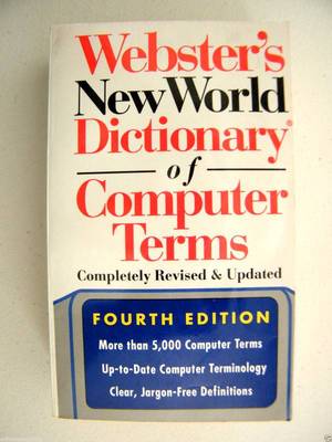Vintage Webster's New World Dictionary of Computer Terms 4th Edition