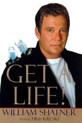 Get a Life! - 9780671021313, hardcover, William Shatner