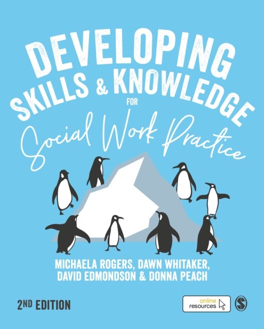Developing Skills and Knowledge for Social Work. Michaela-Rogers, Whita** - Image 6