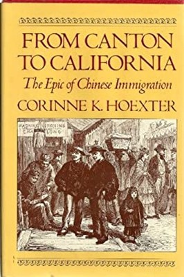 From Canton to California Hardcover Corinne K. Hoexter