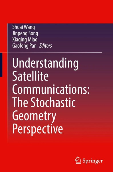 Shuai Wang (U. A.) | Understanding Satellite Communications: The Stochastic...-image