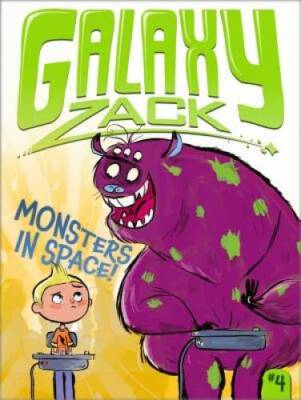Monsters in Space! (Galaxy Zack) - Paperback By O'Ryan, Ray - VERY GOOD