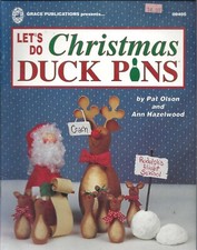Let's Do Christmas Duck Pins - Pat Olson  Ann Hazelwood  Grace Publications