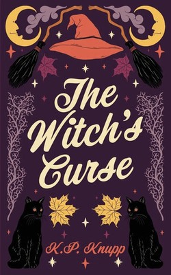K. P. Knupp | The Witch's Curse | Taschenbuch | Englisch (2025) | K.P. Knupp