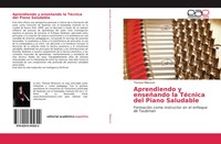 Aprendiendo Y EnseñAndo La TéCnica Del Piano Saludable Therese Milanovic Buch