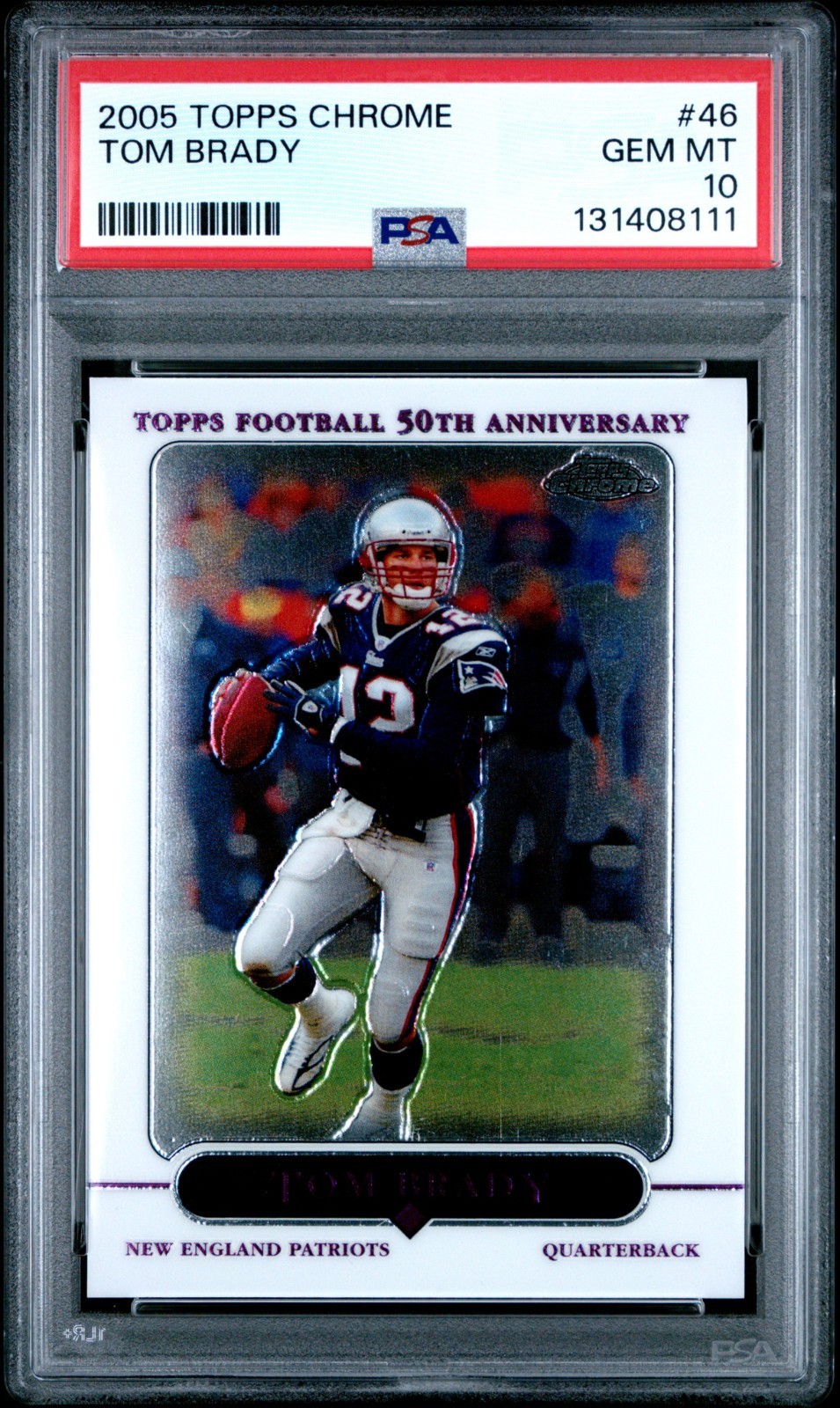 2005 Topps Chrome Tom Brady #46 Graded PSA 10 Gem Mint Freshly Graded
