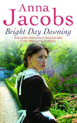Bright Day Dawning,Anna Jacobs- 9780340840764