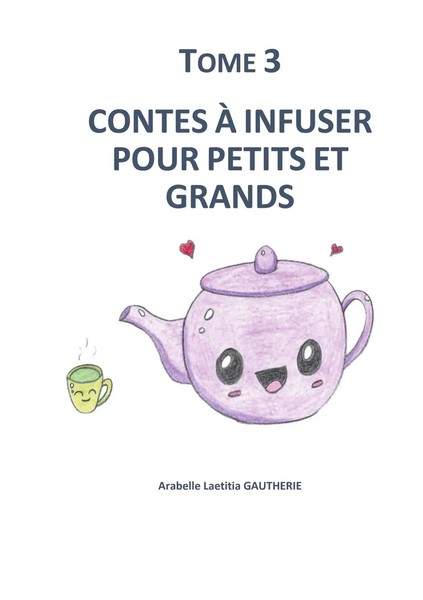 Arabelle Laetitia Gautherie | Contes à Infuser Pour Petits Et Grands | Buch-image
