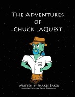 Shakes Baker | The Adventures Of Chuck Laquest | Taschenbuch | Englisch (2017)
