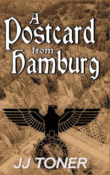 Jj Toner | A Postcard From Hamburg | Buch | Englisch (2018) | A WW2 Spy Story-image