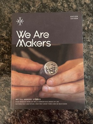 We Are Makers Edition Sixteen November 2025 We Tell Makers Stories Craftspeople