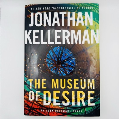 Museum of Desire, The: An Alex Delaware Novel Jonathan Kellerman
