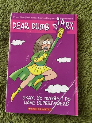 Okay, So Maybe I Do Have Superpowers (Dear Dumb Diary #11) by Jim Benton 