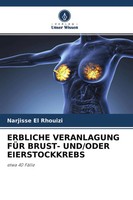 Narjisse El Rhouizi | Erbliche Veranlagung FÜR BRUST- Und/Oder Eierstockkrebs