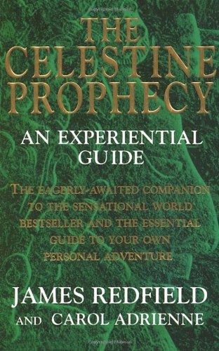 The Celestine Prophecy: An Experiential Guide James, Adrienne, C ...