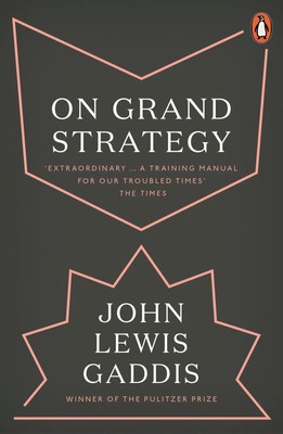 On Grand Strategy | John Lewis Gaddis | Taschenbuch | 370 S. | Englisch | 2019