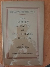 The Family Affairs of Sir Thomas Phillipps by A.N.L. Munby 1952 HC