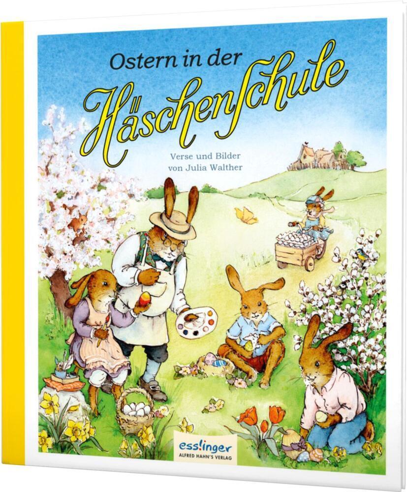 Die Häschenschule 7: Ostern In Der Häschenschule | Julia Walther |
