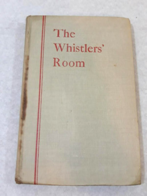 Vintage The Whistlers' Room Paul Alverdes 1931 Book
