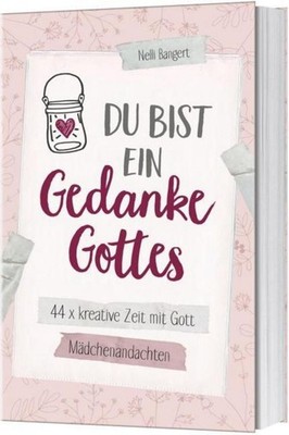Du bist ein Gedanke Gottes Nelli Bangert