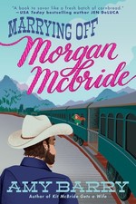 Marrying Off Morgan McBride - paperback Barry, Amy
