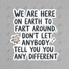 Humorous Fart Around Sign Fun Wall Decor for Lighthearted Spaces #7734