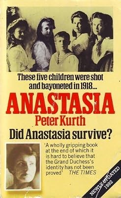 Anastasia: Life of Anna Anderson, Kurth, Peter, Used; Good Book