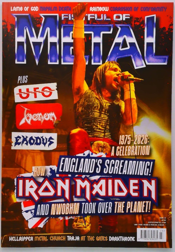 Fistful of Metal magazine #23 2026 How Iron Maiden and NWOBHM took over Planet!
