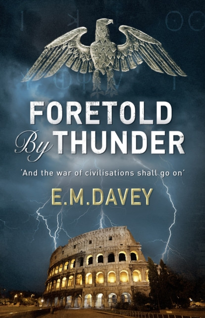 Foretold by Thunder by E.M. Davey (Paperback Book)