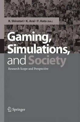 Gaming, Simulations and Society - 9784431546801