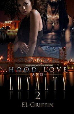 Hood Love and Loyalty 2 by E L Griffin - BRAND NEW - FREE SHIPPING
