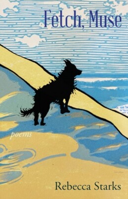 Starks - Fetch Muse  Poems - New paperback or softback - X555z
