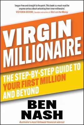 Virgin Millionaire : the Step-By-Step Guide to Your Fir -  NEW Ben Nash 2024
