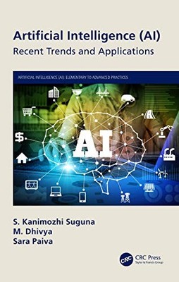 Artificial Intelligence (AI) : Recent Trends and Applications by M. Dhivya ...