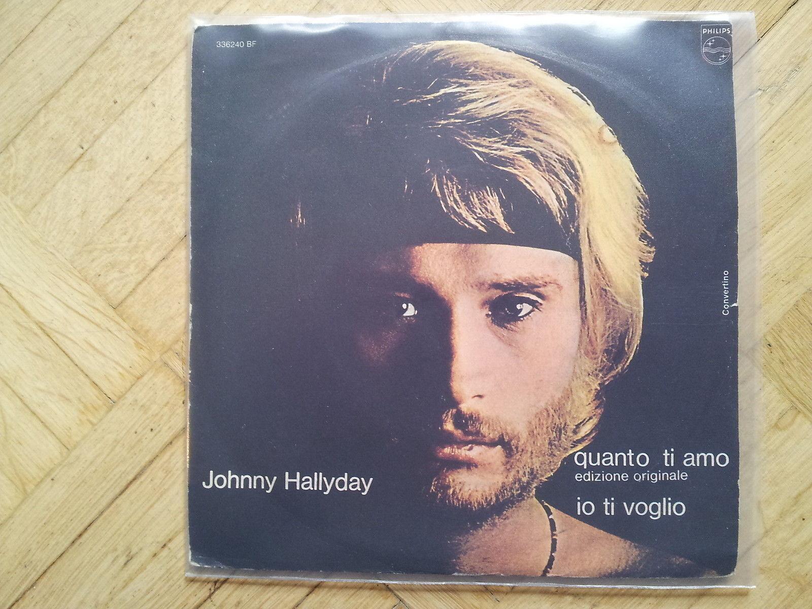 7"" Single Vinyl Johnny Hallyday - Quanto ti amo/ Io ti voglio SUNG IN ITALIAN