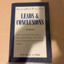 Elements of Article Writing Ser.: Leads and Conclusions by Marshall J. Cook...