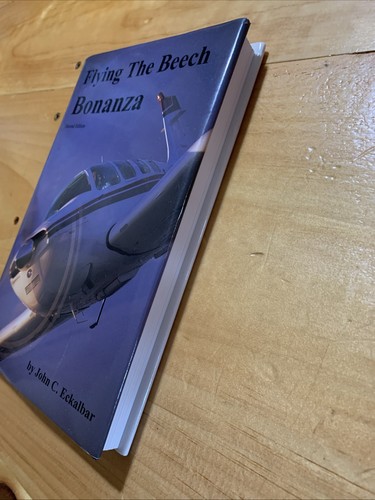 Flying the Beech Bonanza (2nd Ed) by John Eckalbar - Foto 3 di 6
