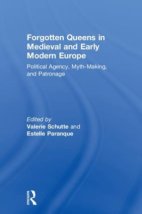 Forgotten Queens in Medieval and Early Modern Europe
