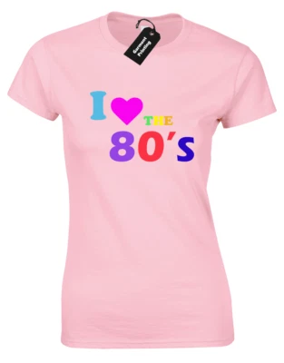 FRUIT OF THE LOOM / GILDAN I LOVE THE 80'S LADIES T-SHIRT FUNNY FANCY DRESS COSTUME RETRO TOP (COL)