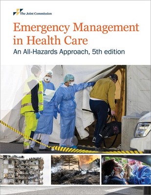 Emergency Management in Health Care: An All Hazards Approach, 5th ed (Soft C...