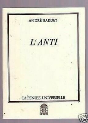 Andre Bardey L Anti ( Eo 1990 Firmada)